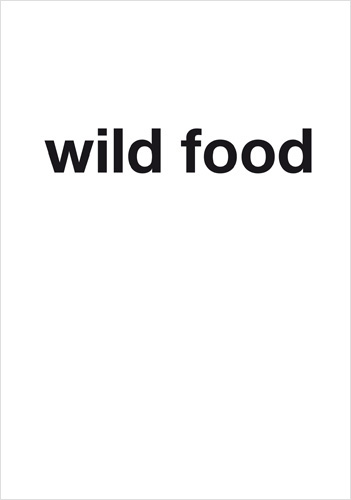 Wild food, les nourritures féroces